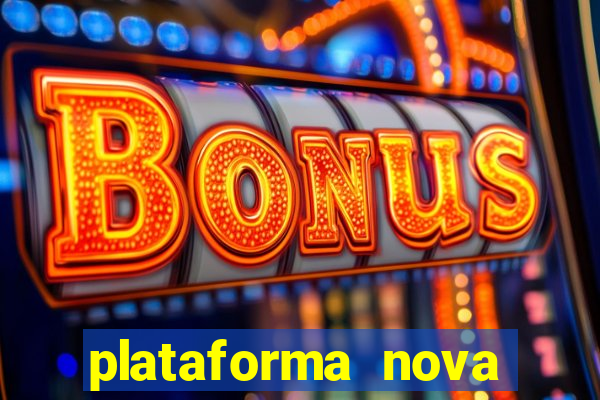 plataforma nova deposito minimo 1 real